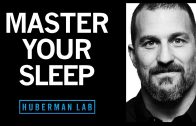 Master Your Sleep & Be More Alert When Awake | Huberman Lab Podcast #2