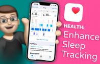 How-to-use-Enhanced-Sleep-Tracking-in-Health-iOS-16-Tips