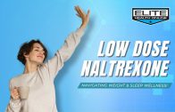 Low-Dose-Naltrexone-Navigating-Weight-Sleep-Wellness-Elite-Health-Online