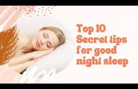 10 Expert Secrets For a Refreshing Night’s SLEEP