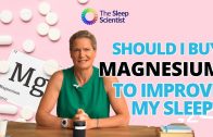 Will a magnesium supplement improve your sleep? The truth about magnesium…