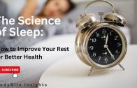 THE-SCIENCE-OF-SLEEP-HOW-TO-IMPROVE-YOUR-REST-FOR-BETTER-HEALTH